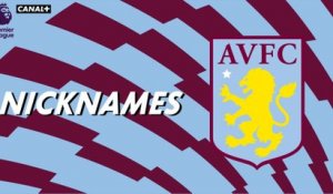 Nicknames - Les "Villans" d'Aston Villa