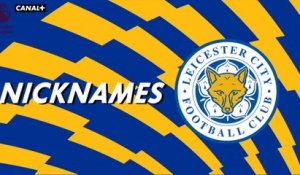 Nicknames - Les "Foxes" de Leicester