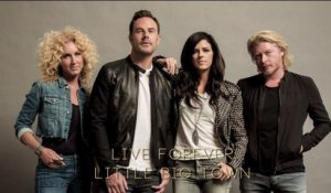 Little Big Town - Live Forever (Audio)