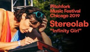 Stereolab - “Infinity Girl” | Pitchfork Music Festival 2019
