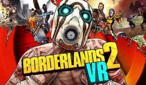 Borderlands 2 VR (Trailer d'annonce sur PC)