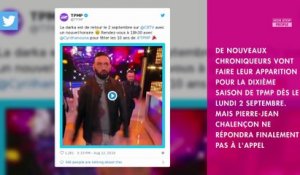 TPMP : pourquoi Pierre-Jean Chalençon ne sera pas chroniqueur ?