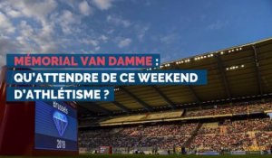 Mémorial Van Damme : qu’attendre de ce weekend d’athlétisme ?