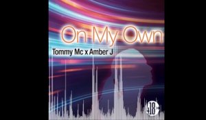 Tommy Mc x Amber J - On My Own (Radio Edit)