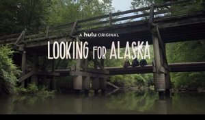Looking For Alaska - Trailer Saison 1