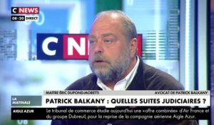 Éric Dupond-Moretti : « On a choisi l’humiliation pour Patrick Balkany »
