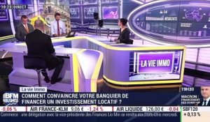 La vie immo: Comment convaincre votre banquier de financer un investissement locatif ? - 17/09