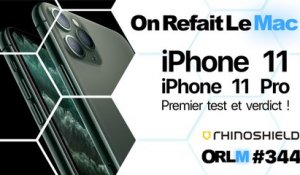 ORLM-344 : iPhone 11, iPhone 11 Pro, premier test et verdict !