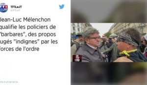 Jean-Luc Mélenchon qualifie des policiers de "barbares"