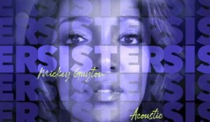 Mickey Guyton - Sister (Acoustic / Audio)