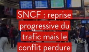 SNCF : reprise progressive du trafic mais le conflit perdure