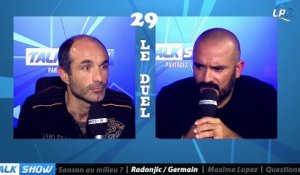 Talk Show du 21/10, partie 4 : dilemme Radonjic / Germain avec le retour de Payet ?