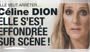 Céline Dion s’est effondrée sur scène, brisée, elle veut arrêter