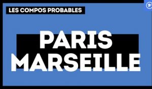 PSG-OM : les compositions probables