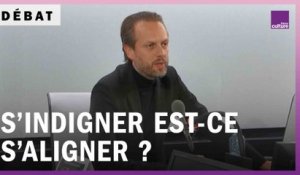 S’indigner est-ce s’aligner ?