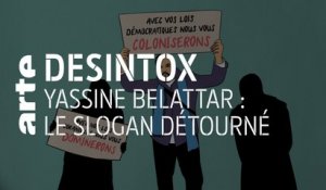 Yassine Belattar et le slogan détourné | 29/10/2019 | Désintox | ARTE