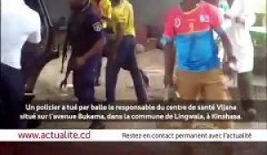 Pour la 3e fois en moins d’une semaine, un policier tue à bout portant un civil à Kinshasa