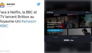 Lancement au Royaume-Uni de Britbox, la réponse d'ITV et BBC à Netflix