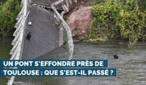 Un pont s'effondre près de Toulouse : que s'est-il passé ?