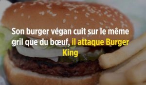Son burger végan cuit sur le même gril que du bœuf, il attaque Burger King