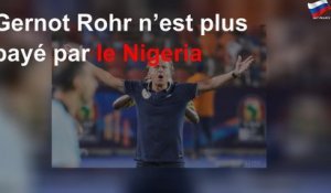 Gernot Rohr n’est plus payé par le Nigeria