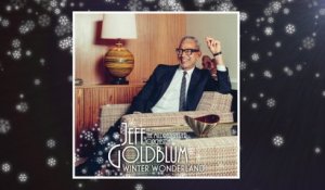 Jeff Goldblum & The Mildred Snitzer Orchestra - Winter Wonderland