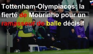 Tottenham-Olympiacos: la fierté de Mourinho pour un ramasseur de balle décisif