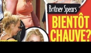 Britney Spears, bientôt chauve, photos choc