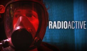 RADIOACTIVE (Episode 1)