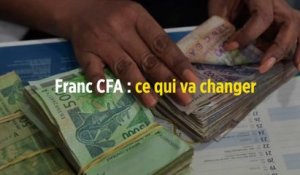 Franc CFA : ce qui va changer