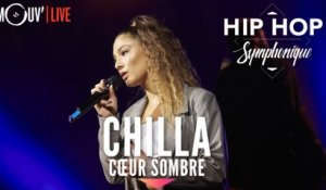 CHILLA : "Cœur sombre" (Hip Hop Symphonique 4)