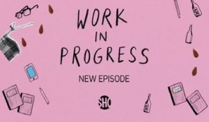 Work In Progress - Promo 1x06