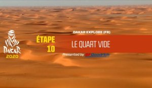 Dakar 2020 - Étape 10 - Dakar Explore - Le Quart Vide