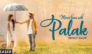 Mohit Gaur | Main Hoon Woh Palak | ft. Jigyasa Singh | Vikram Singh | Official Teaser