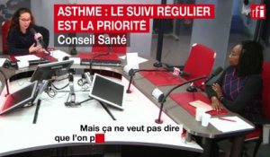 Asthme : le suivi régulier est la priorité