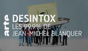 Les 99,9% de Jean-Michel Blanquer | 29/01/2020 | Désintox | ARTE