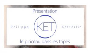DNA - « Ket, le pinceau dans les tripes » (présentation de Philippe Ketterlin, peintre organique).