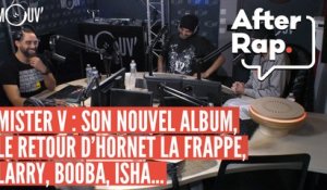 AFTER RAP : L'album de Mister V, le retour d'Hornet la Frappe, Larry, Booba, Isha...