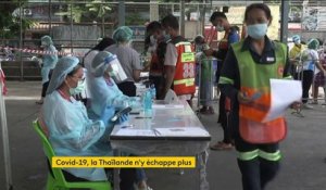 Covid-19 : la Thaïlande rattrapée par l'épidémie
