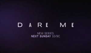 Dare Me - Promo 1x07