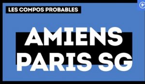 Amiens - PSG : les compositions probables