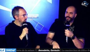 Talk Show du 17/02, partie 2 : Benedetto, Germain, on oublie tout ?