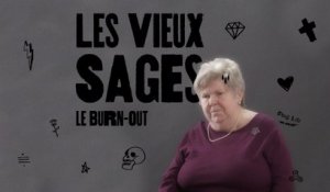 Je suis au bord du burn out, que faire? - Les Vieux Sages