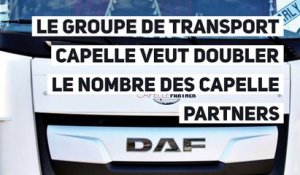 Le groupe de transport Capelle veut doubler le nombre des Capelle Partners