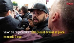 Salon de l'agriculture : Éric Drouet évacué et placé en garde à vue