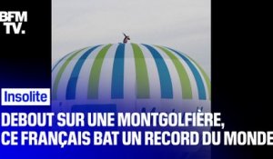 Debout sur une montgolfière à 1000 mètres du sol, ce Français bat un record du monde