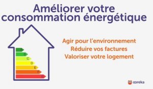 Améliorer la consommation énergétique de votre logement