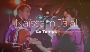 Naïssam Jalal "Le Temps" #studiolive