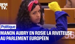 Manon Aubry s'affiche en Rosie la Riveteuse au Parlement européen