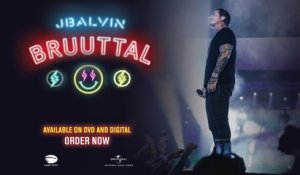 J Balvin - Bruuttal (Live / Long Trailer)